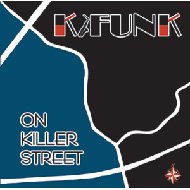 K-FUNK/On Killer Street