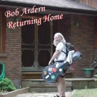 Bob Ardern/Returning Home