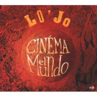 Lo'jo/Cinema El Mundo