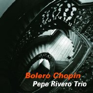 Pepe Rivero/Boleros Chopin