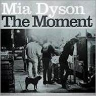 Mia Dyson/Moment