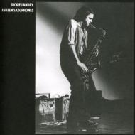 Dickie Landry/Fifteen Saxophones