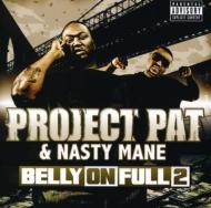 Project Pat/Belly On Full 2