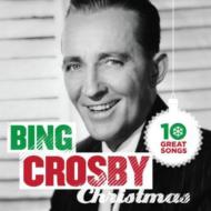Bing Crosby/10 Great Christmas Songs