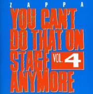 Frank Zappa/You Can't Do That On Stage Anymore Vol.4