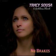 Tracy Sousa/No Brakes