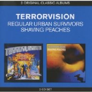 Terrorvision/Classic Albums Regular Urban Survivors / Shaving Peaches