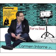 Carmen Intorre Jr/For The Soul