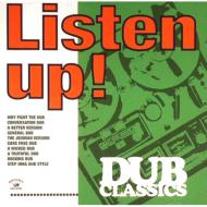 Listen Up! -Dub Classics