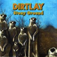 DIRTLAY/Stony Ground