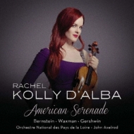 American Serenade: Rachel Kolly D'alba(Vn)Axelrod / Pays De La Loire National O