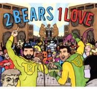 Various/2 Bears 1 Love Joe Goddard  Raf Daddy