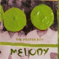 Poster Boy/Melody