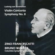 Violin Concerto, Symphony No.8 : Francescatti(Vn)Walter / Columbia Symphony Orchestra -Reissue Producer Naoya Hirabayashi