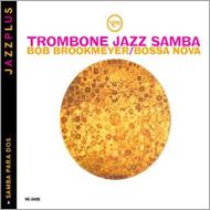 Bob Brookmeyer / Lalo Schifrin/Trombone Jazz Samba / Samba Para Dos