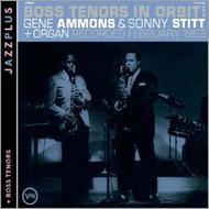 Gene Ammons / Sonny Stitt/Boss Tenors In Orbit! / Boss Tenors