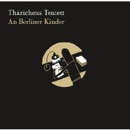 Tharichens Tentett/Berliner Kinder ٥λҶ