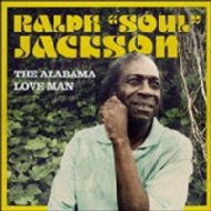 Ralph Soul Jackson/Alabama Love Man