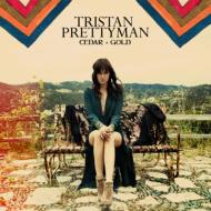Tristan Prettyman/Cedar  Gold