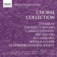 合唱曲オムニバス/Choral Collection-anniversary Series： Tenebrae King's Singers Gabrieli Consort Etc