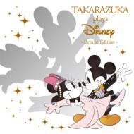 Takarazuka Plays Disney -Deluxe Edition-(+DVD)