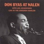 Don Byas/Don Byas At Nalen With Jan Johansson Live In The Swedish Harlem