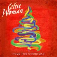 Celtic Woman/Home For Christmas