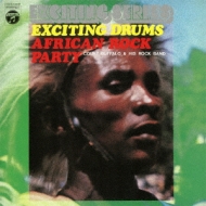 Exciting Drum-African Rock Party