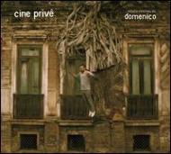Domenico/Cine Prive