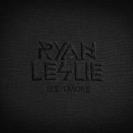 Ryan Leslie/Les Is More
