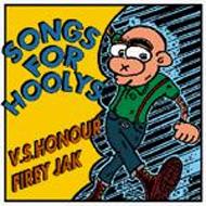 V. S. Honour / Firey Jak/Songs For Hoolys