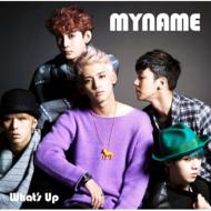 MYNAME/What's Up (A)(+dvd)