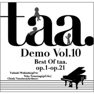 taa./Taa. demo Vol.10 Best Of Taa. op.1-op.21