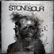 Stone Sour/House Of Gold And Bones
