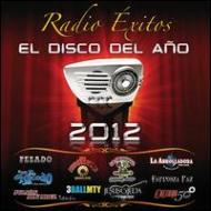 Various/Radio Exitos El Disco Del Ano 2012