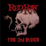 RED RAW/3rd Blood
