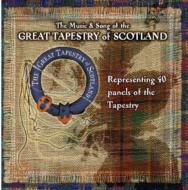 Music And Song Of The Great Tapestry Of Scotland