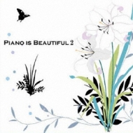 Various/Zooooo. jp Presents Piano Is Beautiful 2