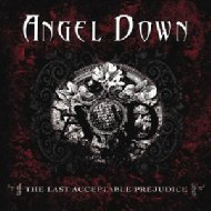 Angel Down/Last Acceptable Prejudice