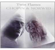 Twin Flames-chopin & Norwid: Shebanova Kenner Geniusas(P)