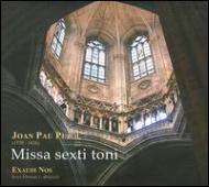 Pujol Joan Pau/Missa Sexti Toni Grimalt / Exaudi Nos