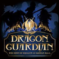 DRAGON GUARDIAN/Best Of Dragon Guardian Saga