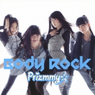 Prizmmy/Body Rock (+dvd)