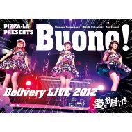 Buono!/Pizza-la Presents Buono! Delivery Live 2012 Ϥ!