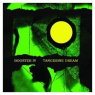 Tangerine Dream/Booster IV