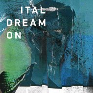 Ital/Dream On