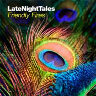 Friendly Fires/Late Night Tales Friendly Fires