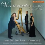 ˥Хڡ/Voci A Corde-songs With Harp M. graf(Hp) Christine Wolff(S) B. schwarz(A)