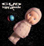 Cud/Leggy Mambo