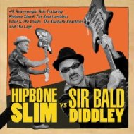 Hipbone Slim/Hipbone Slim Verses Sir Bald Diddley